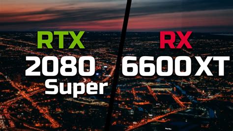 Nvidia GeForce RTX 2080. . Rtx 2080 super vs 6600 xt
